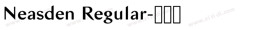 Neasden Regular字体转换 Neasden Regular字体转换